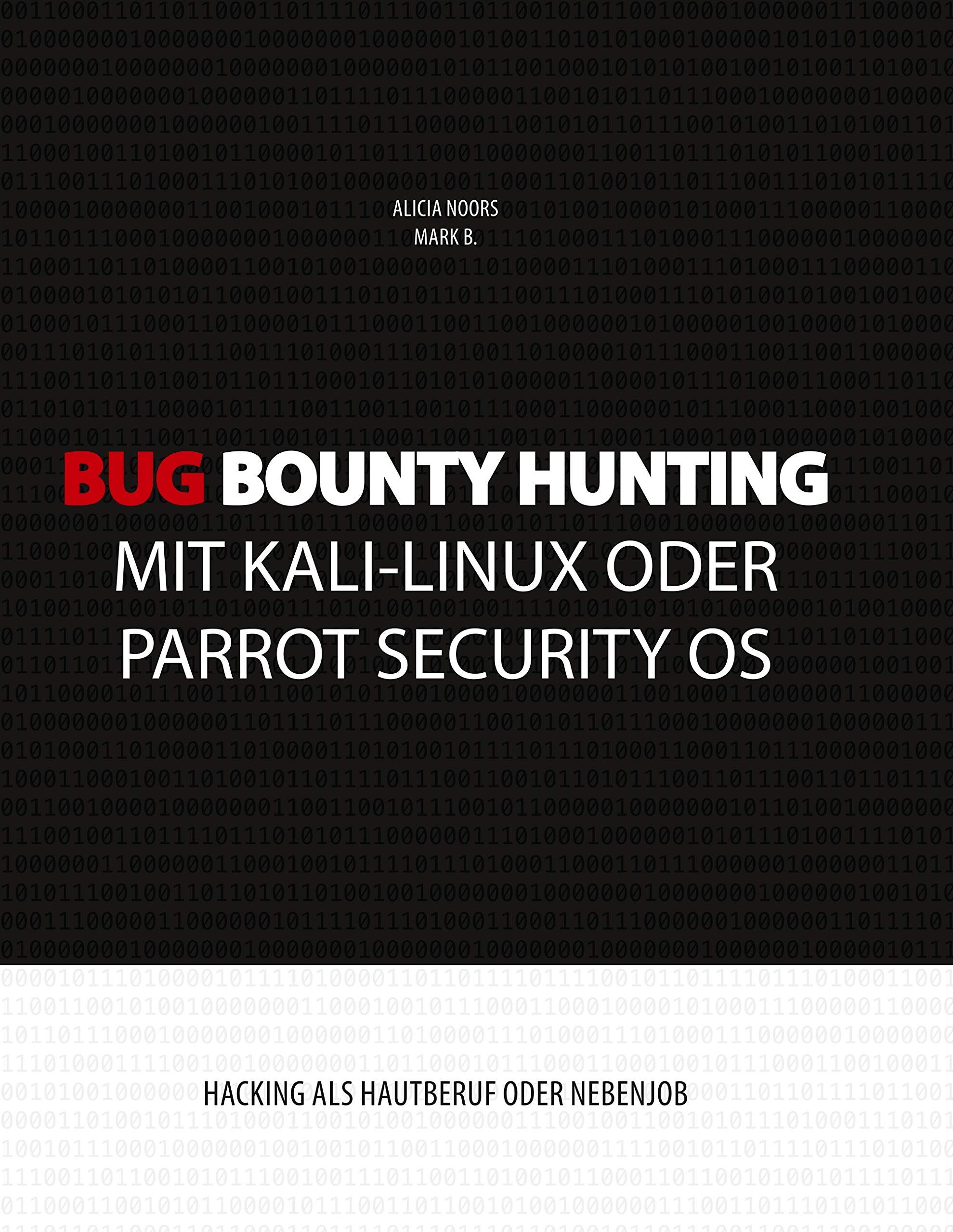 Bug Bounty Hunting mit Kali-Linux oder Parrot Security OS Computer Science