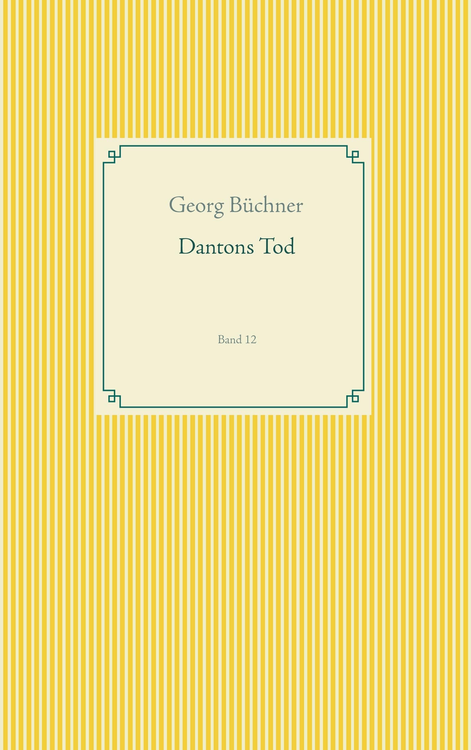 Dantons Tod: Band 12 (Taschenbuch-Literatur-Klassiker) Contemporary literature