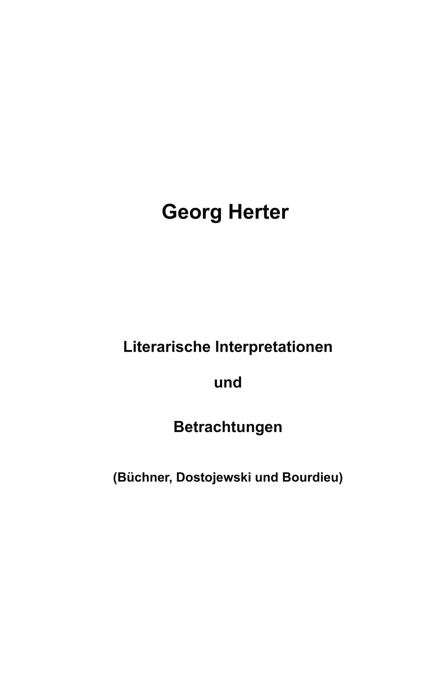 Literarische Interpretationen und Betrachtungen: Büchner, Dostojewski und Bourdieu) Social Sciences