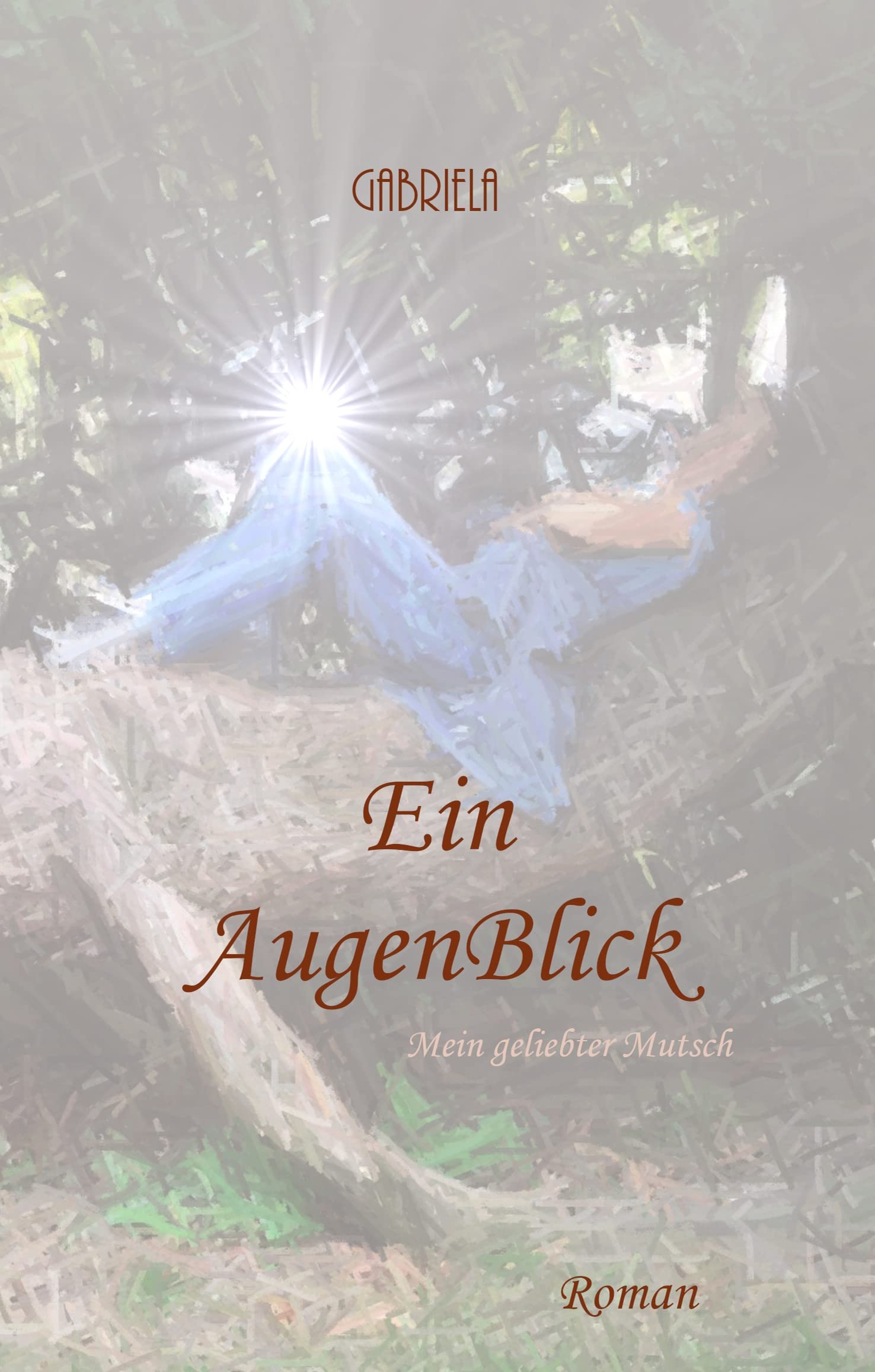 Ein AugenBlick: Mein geliebter Mutsch Contemporary literature