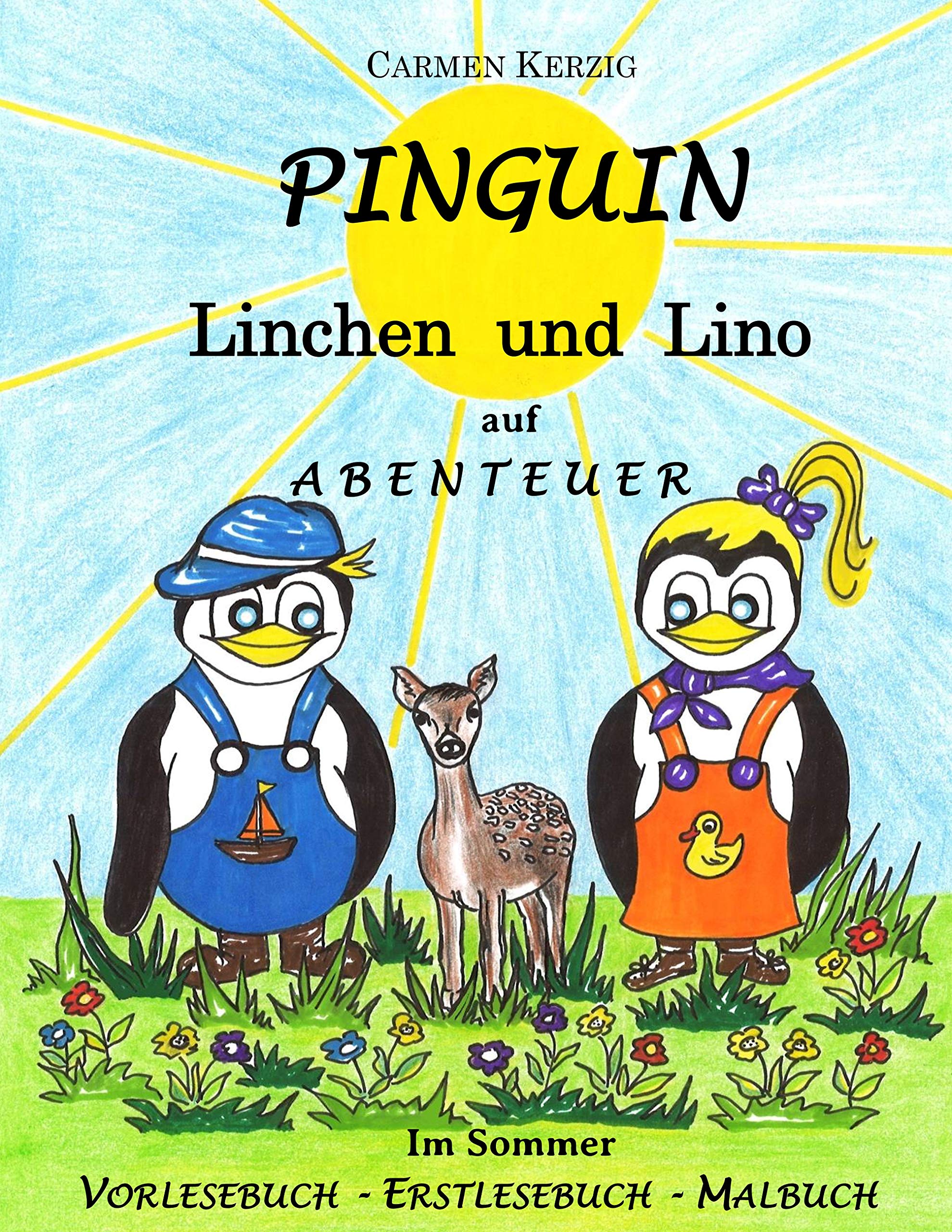 Pinguin Linchen und Lino auf Abenteuer im Sommer: Vorlesebuch, Erstlesebuch Novels & Short Stories