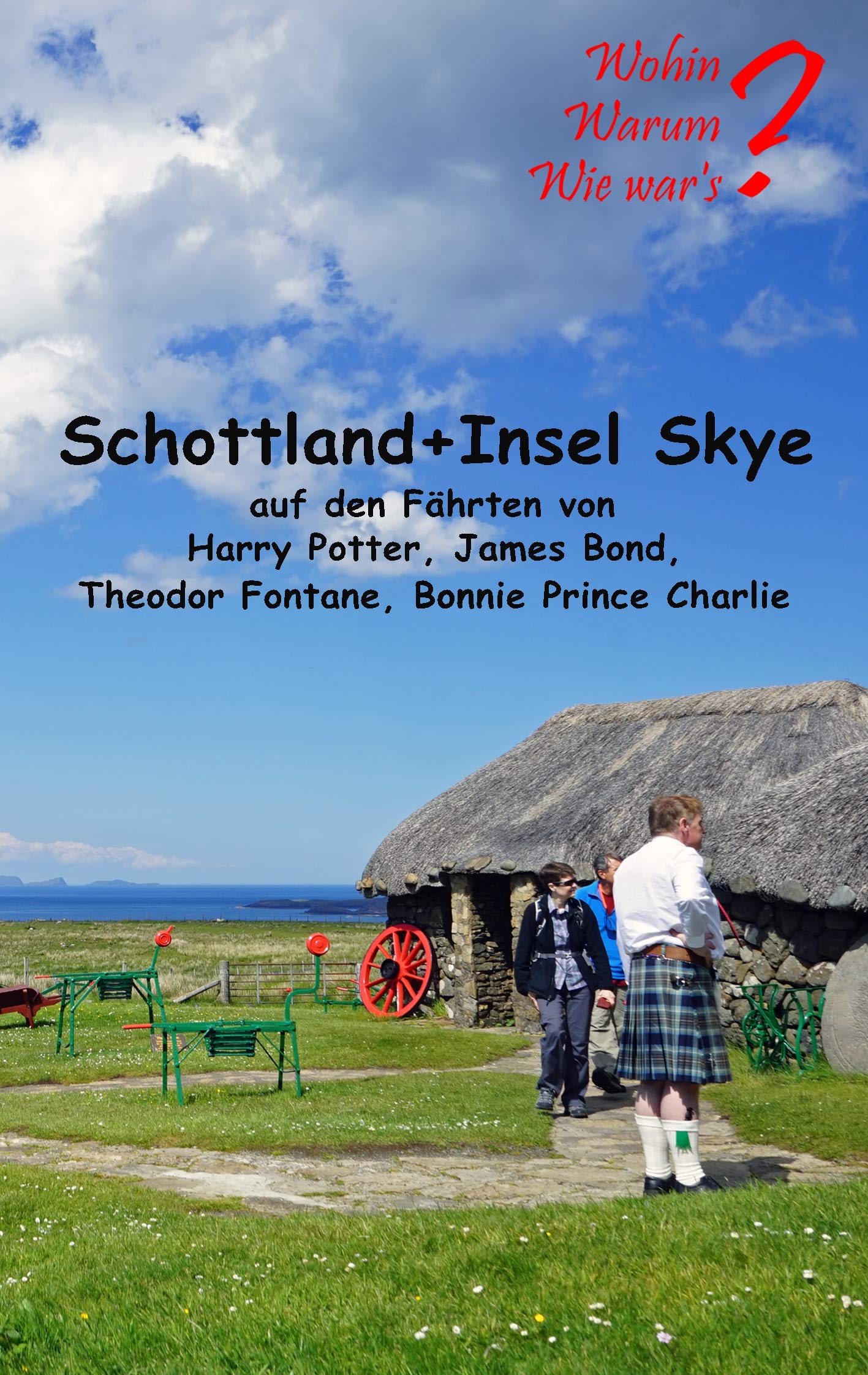 Schottland + Insel Skye (Wohin? Warum? Wie war's?) Leisure, Home & Garden