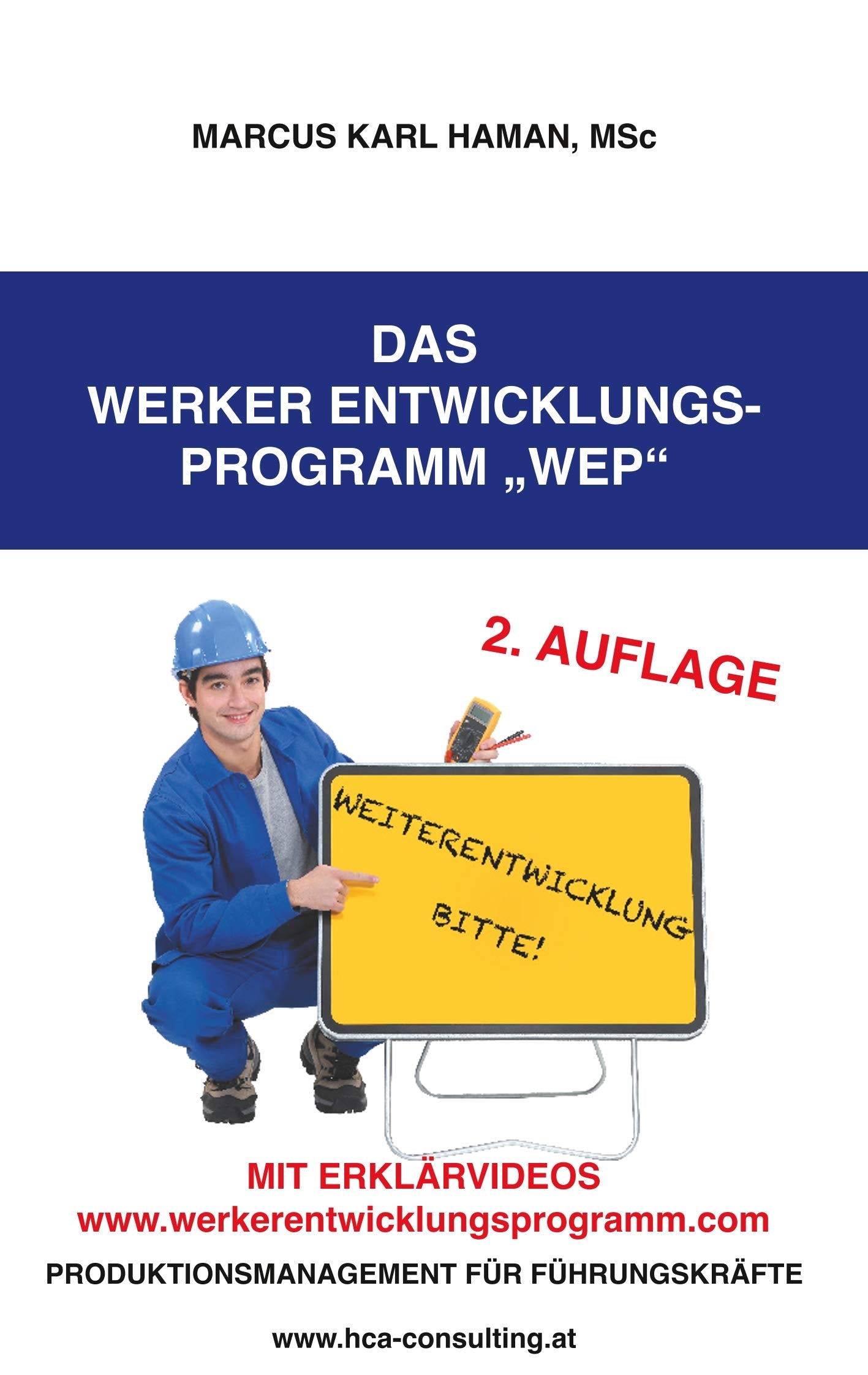 Das Werker Entwicklungs-Programm WEP: Produktionsmanagement für Führungskräfte Law