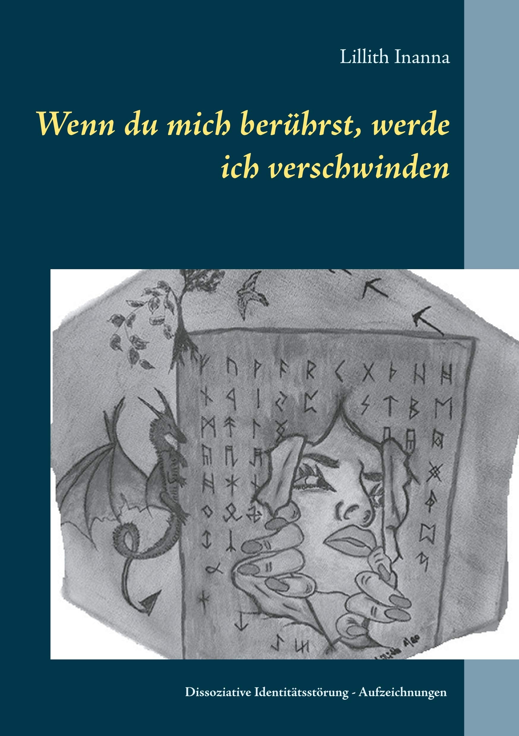 Wenn du mich berührst, werde ich verschwinden Contemporary literature