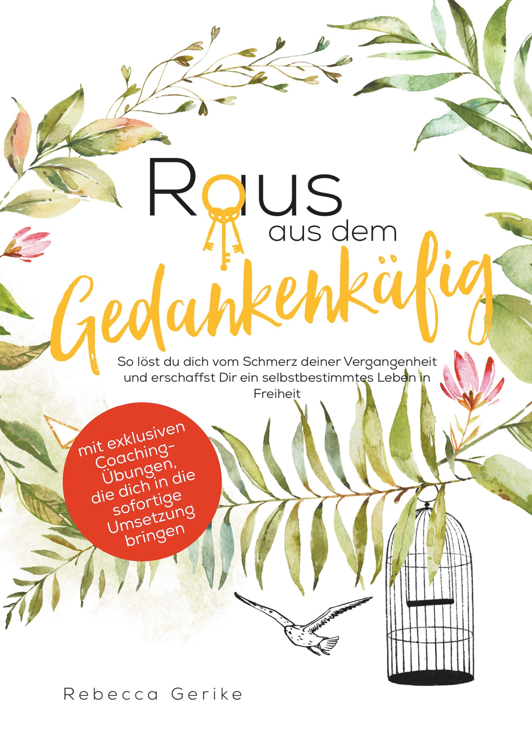 Raus aus dem Gedankenkäfig Business, Finance & Career