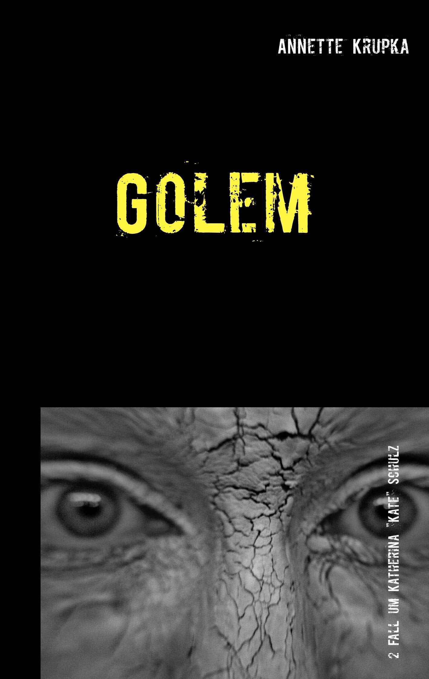 Golem: Zweiter Fall für Katherina "Kate" Schulz (Krimi um Katherina "Kate"Schulz) Contemporary literature