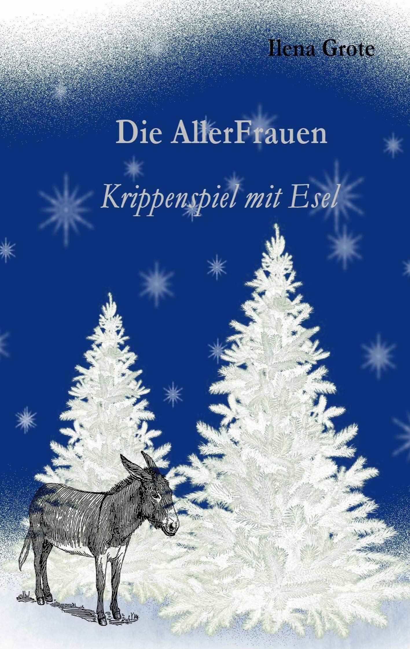 Die AllerFrauen: Krippenspiel mit Esel Contemporary literature