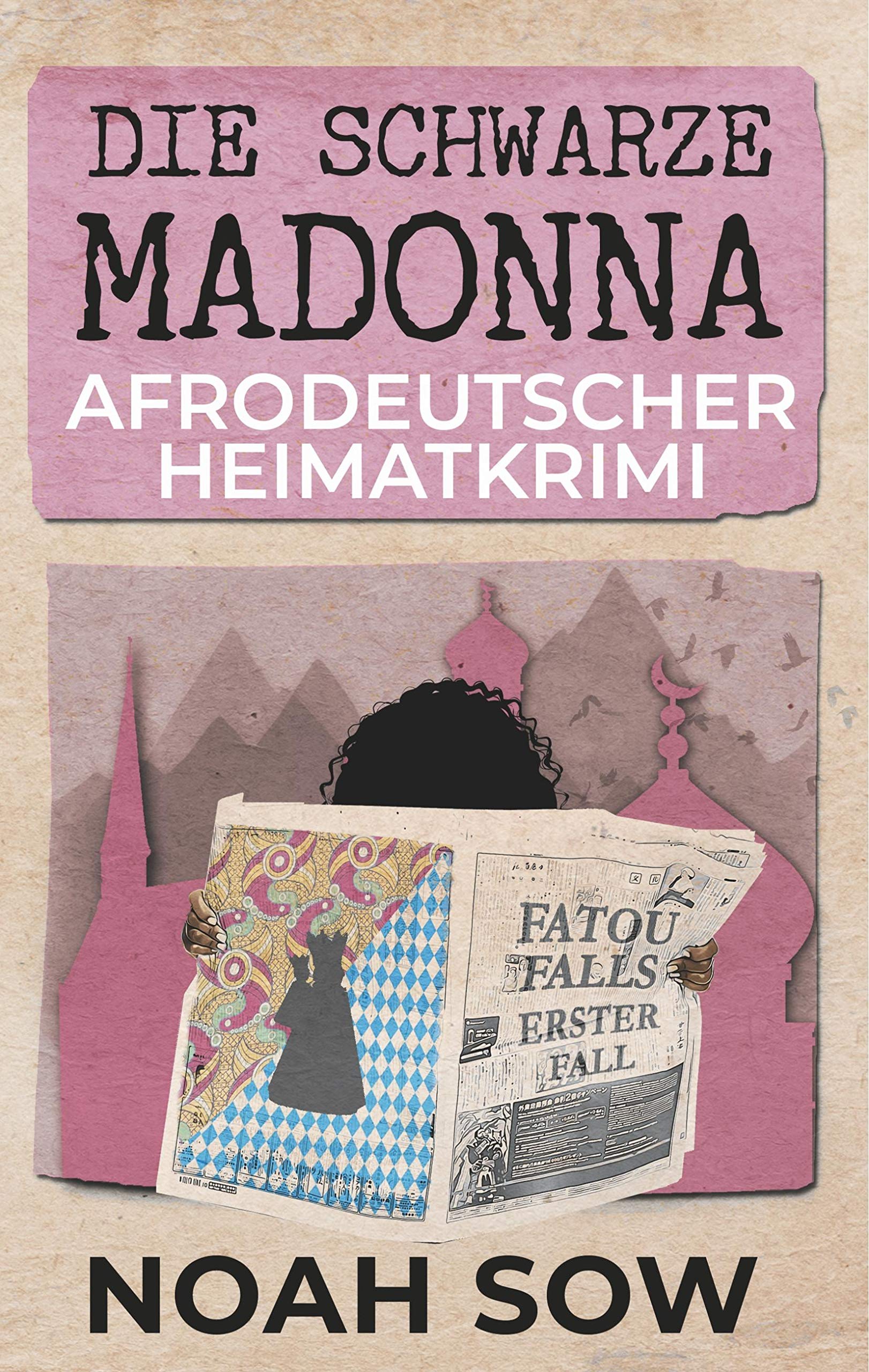 Die Schwarze Madonna - Fatou Falls Erster Fall: Afrodeutscher Heimatkrimi Contemporary literature