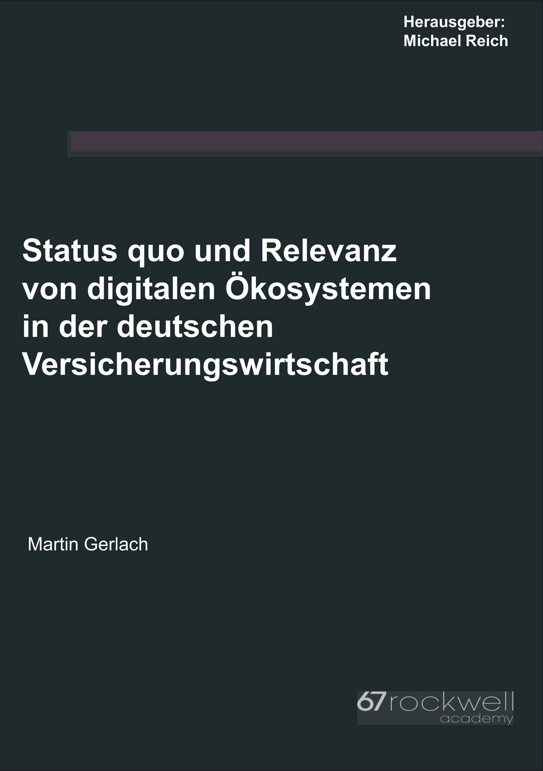 Status quo und Relevanz von digitalen Ökosystemen in der deutschen Versicherungswirtschaft book