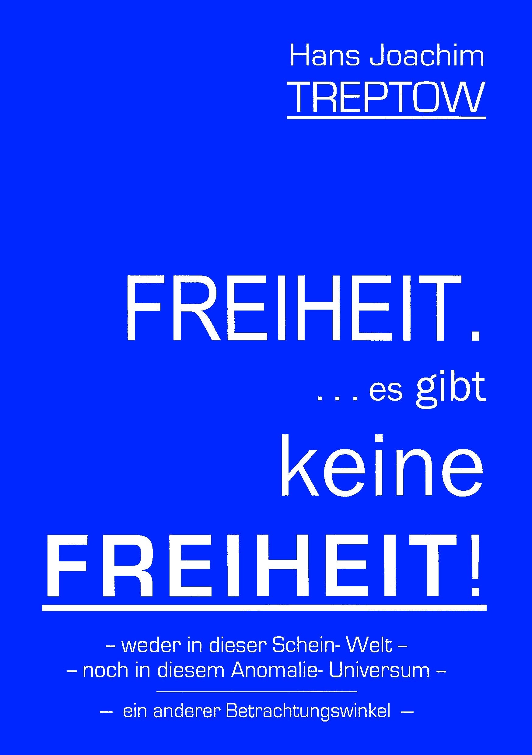 Freiheit .... es gibt keine Freiheit! ...... Social Sciences