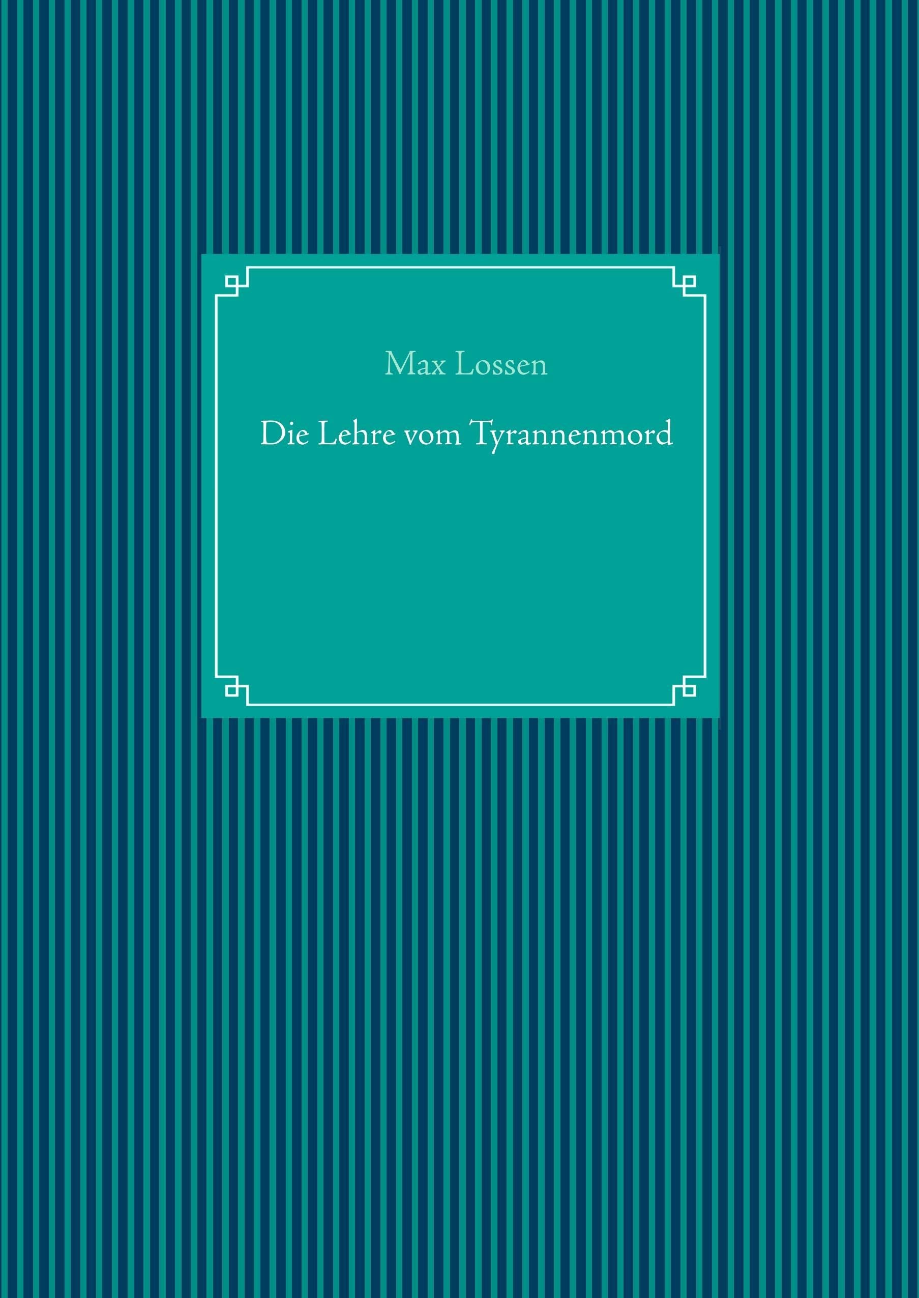 Die Lehre vom Tyrannenmord Philosophy