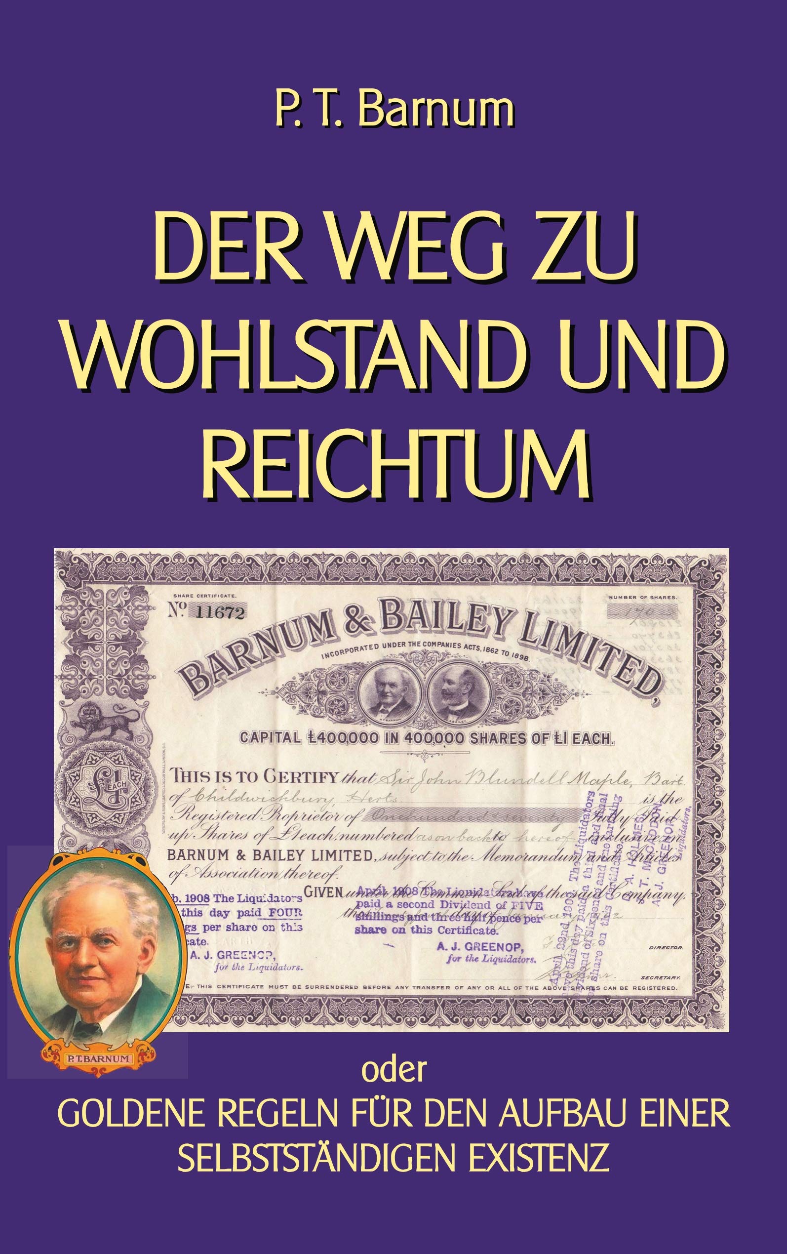 Der Weg zu Wohlstand und Reichtum: Goldene Regeln für den Aufbau einer selbstständigen Existenz (Ratgeber Lebensführung) Business, Finance & Career