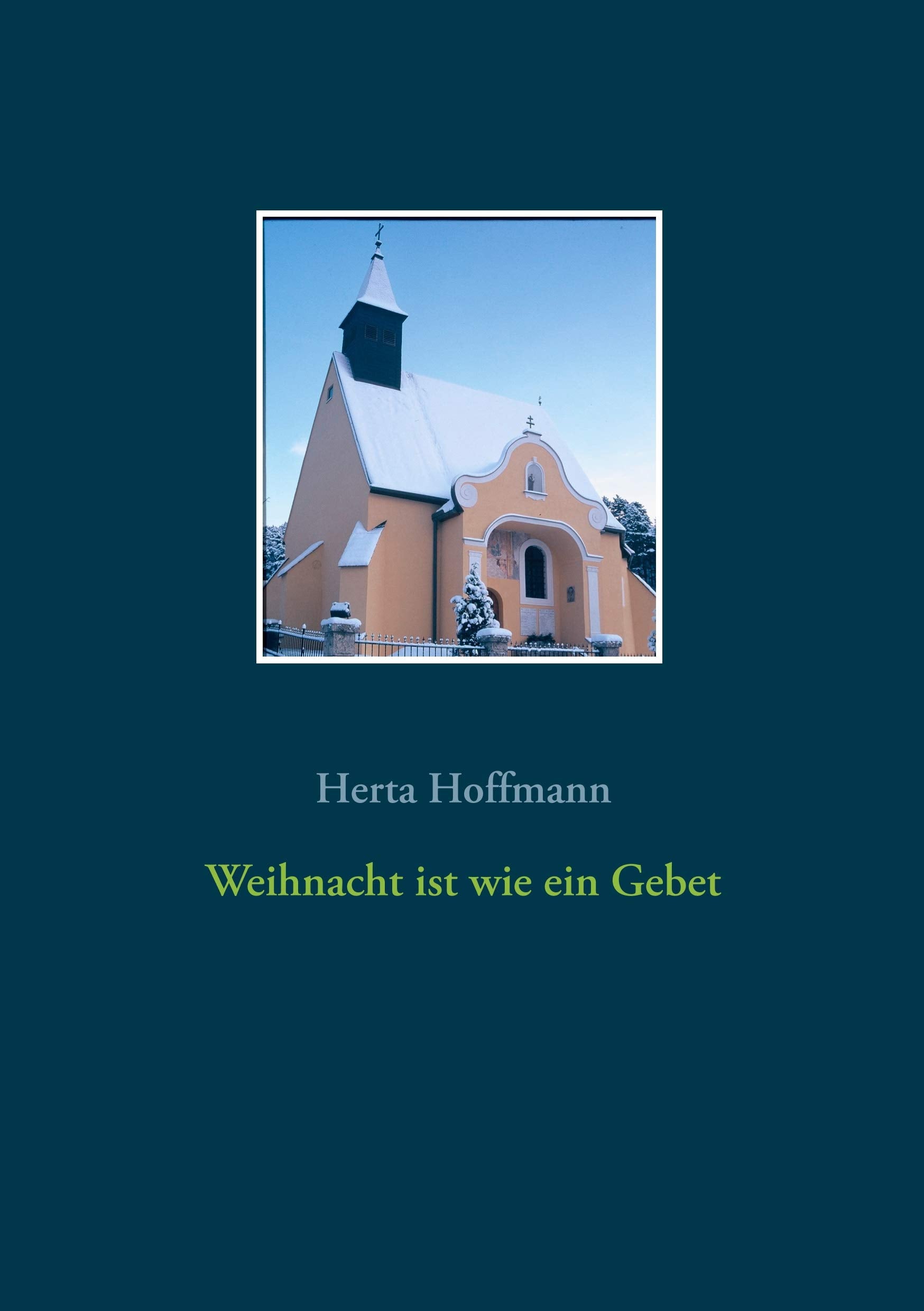 Weihnacht ist wie ein Gebet Poetry