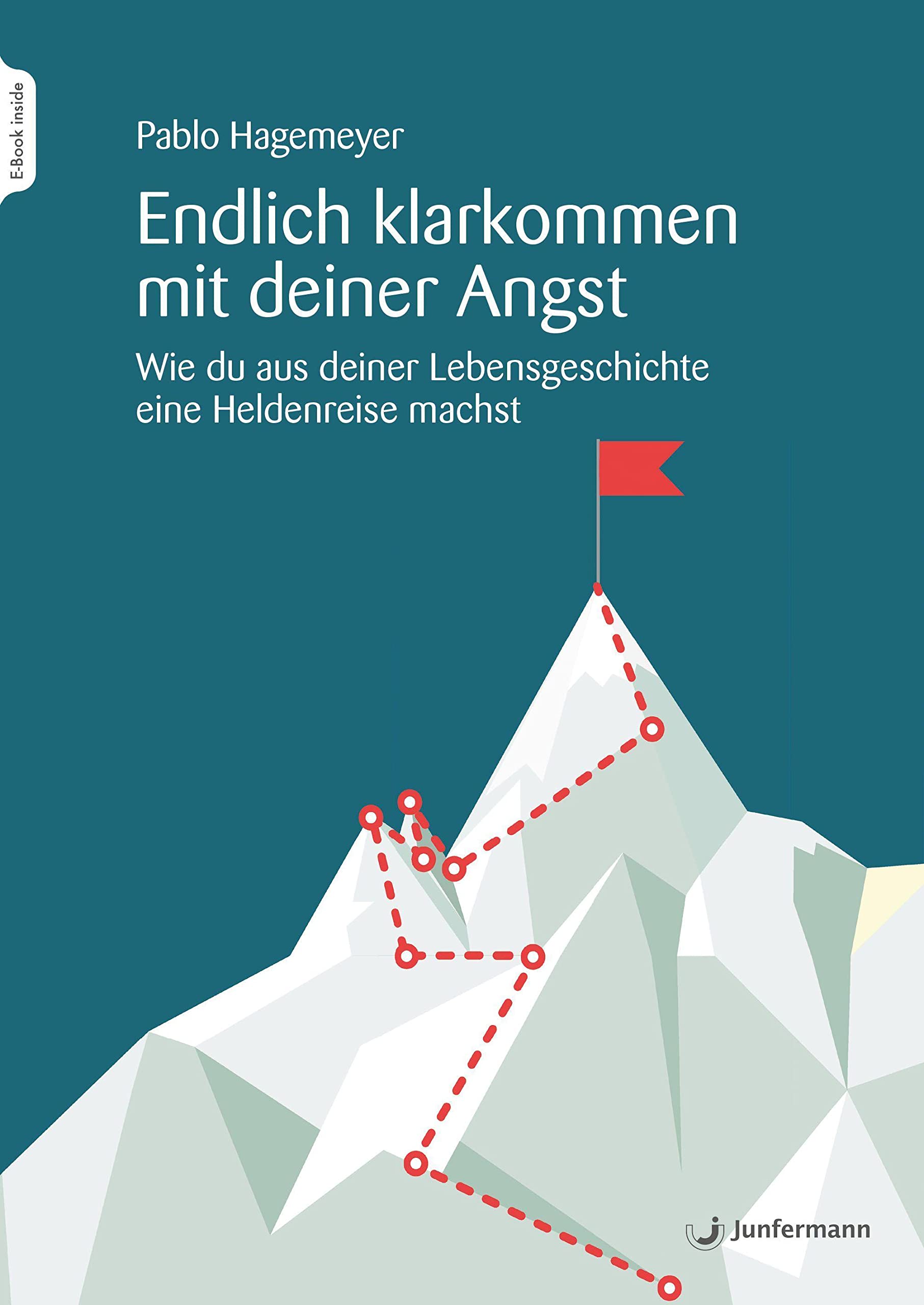 Endlich klarkommen mit deiner Angst: Wie du aus deiner Lebensgeschichte eine Heldenreise machst Medicine