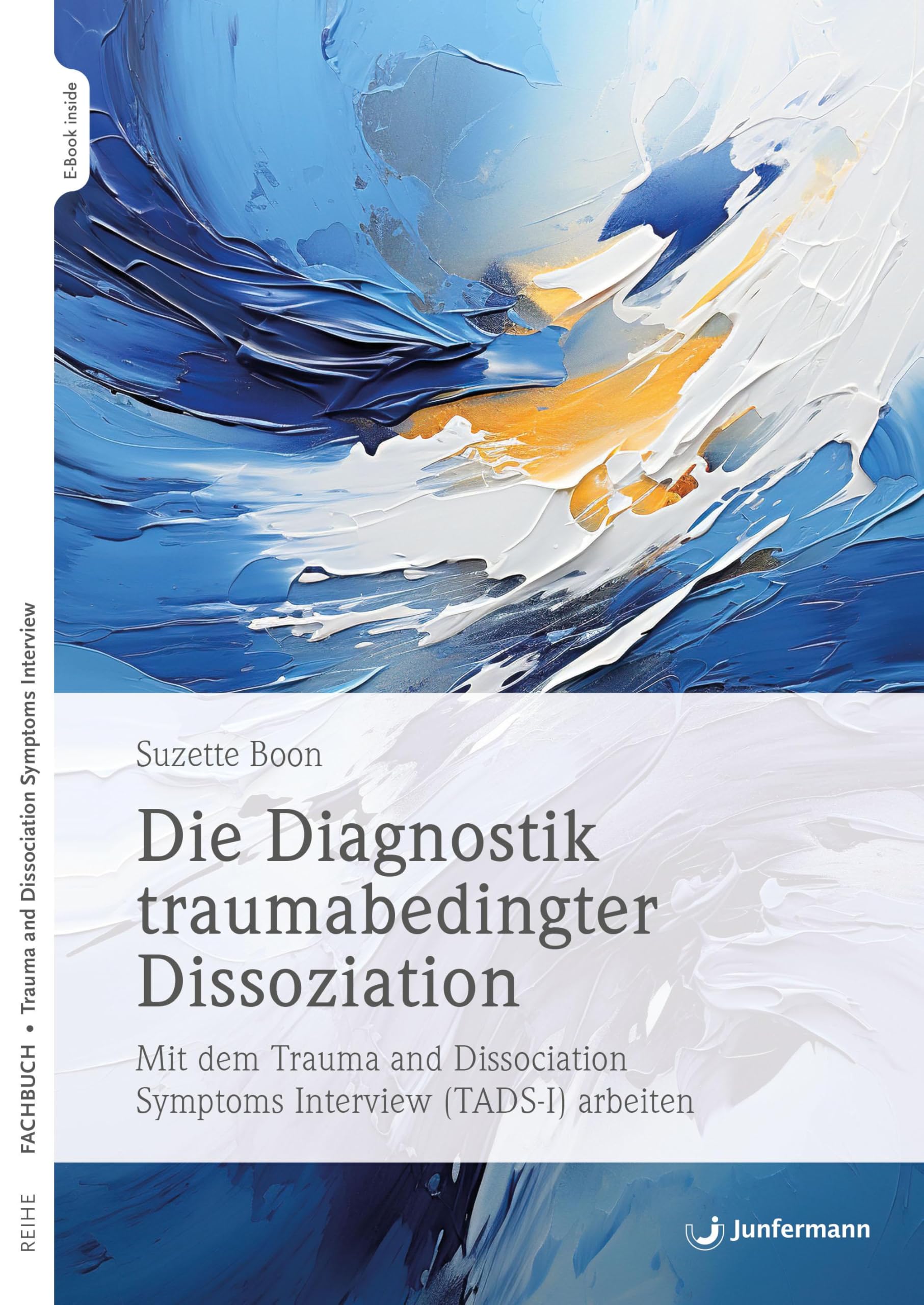 Die Diagnostik traumabedingter Dissoziation Medicine