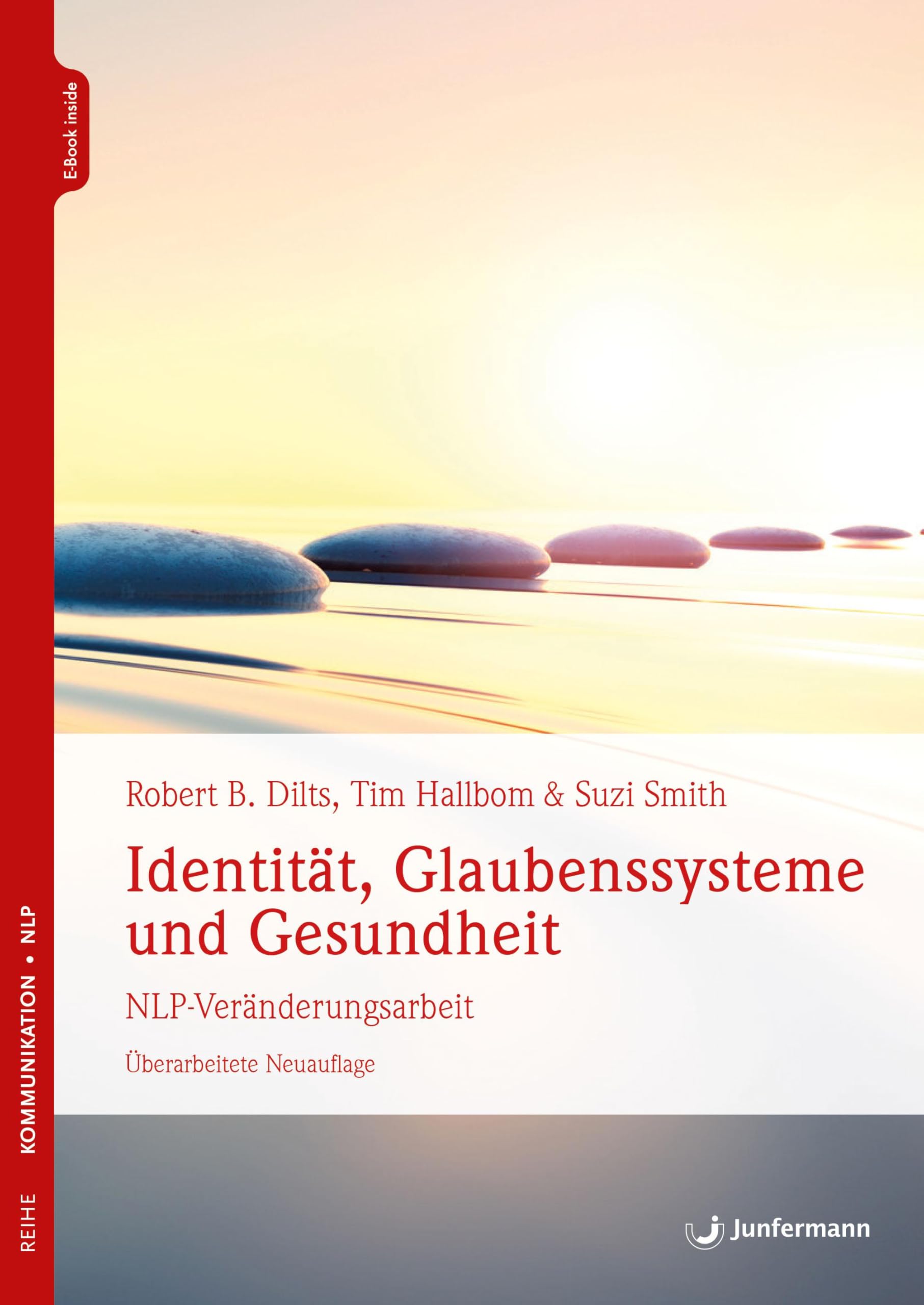Identität, Glaubenssysteme und Gesundheit: NLP-Veränderungsarbeit Psychology