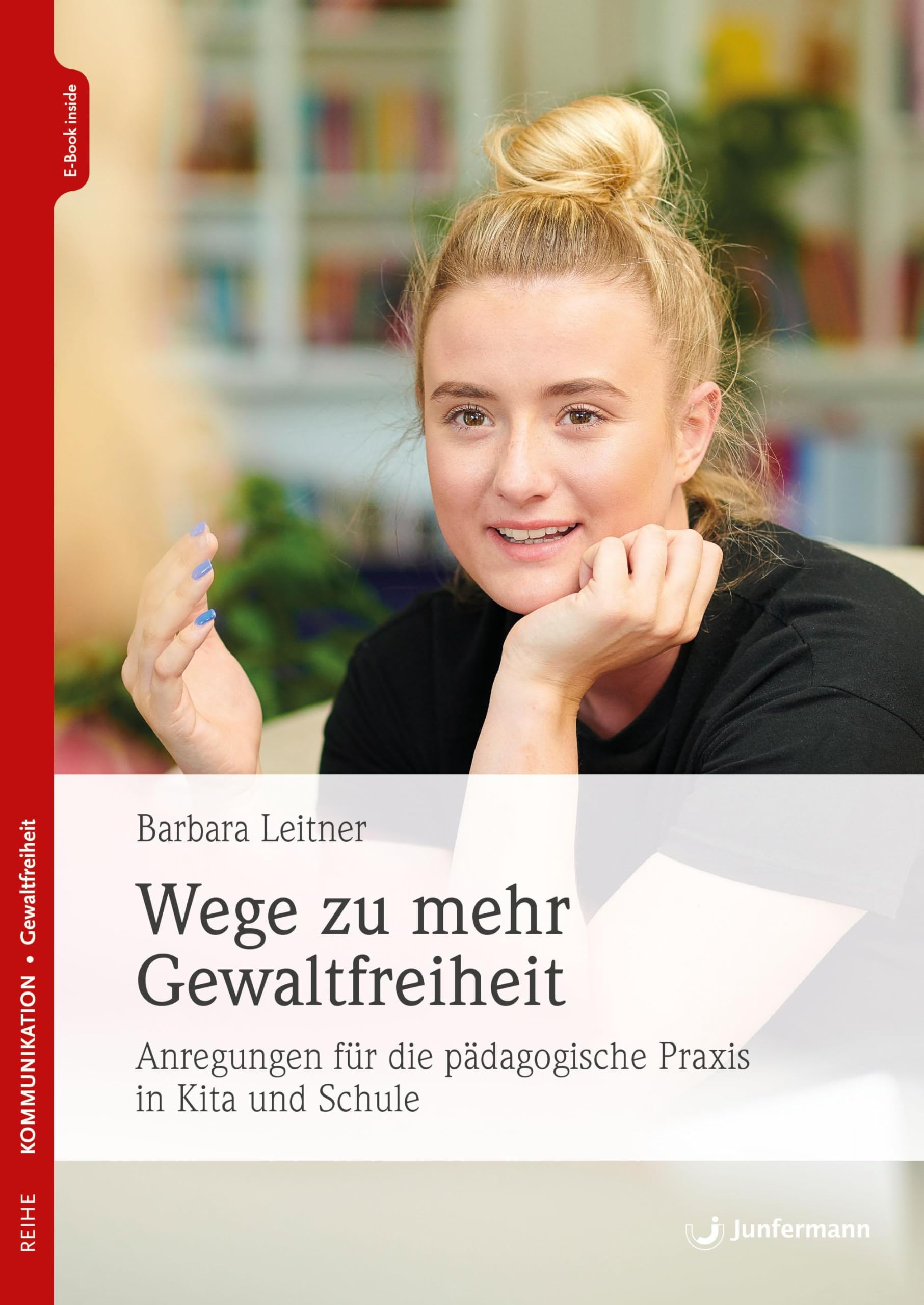 Wege zu mehr Gewaltfreiheit Medicine