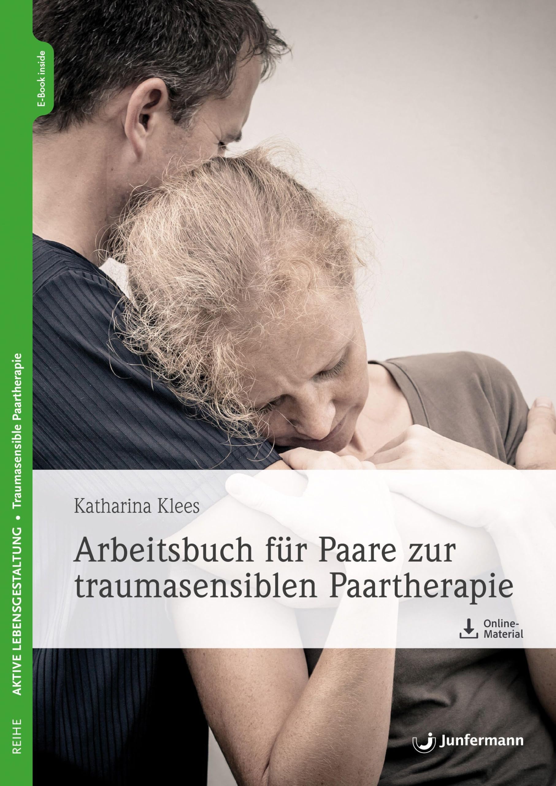 Arbeitsbuch für Paare zur traumasensiblen Paartherapie Partnership & Love