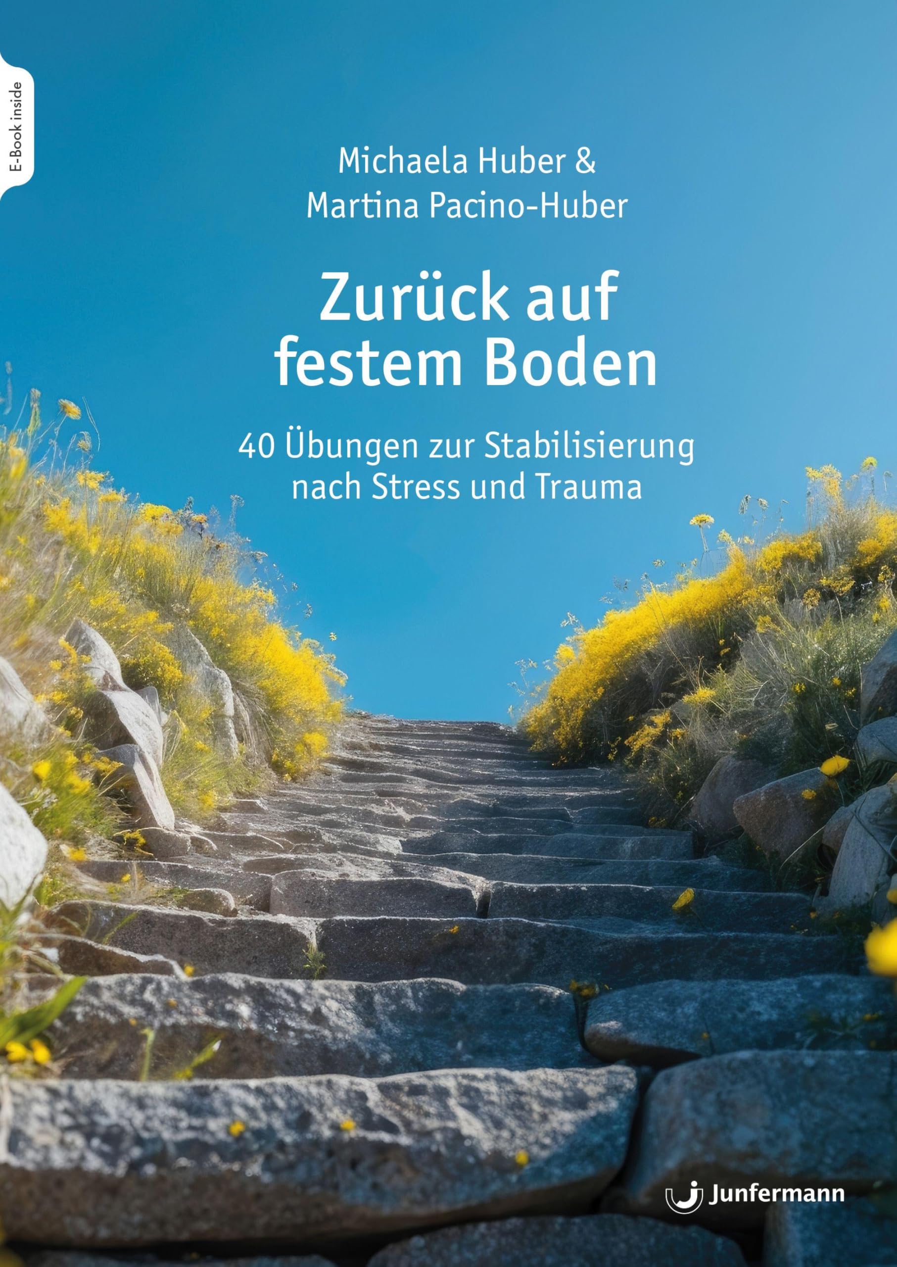Zurück auf festem Boden: 40 Übungen zur Stabilisierung nach Stress und Trauma Health, Nutrition & Fitness