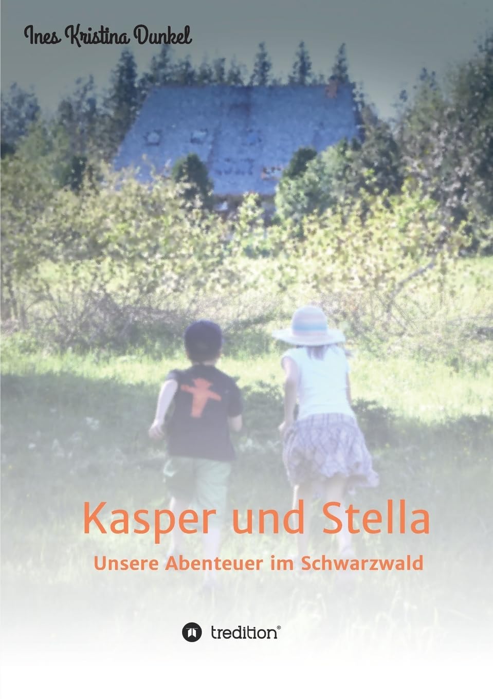 Kasper und Stella: Unsere Abenteuer im Schwarzwald Novels & Short Stories