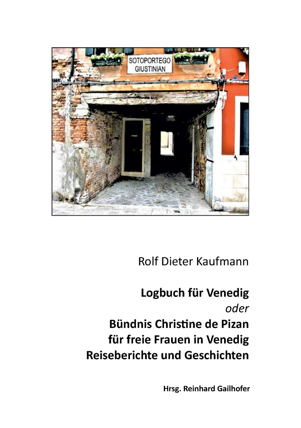 Logbuch für Venedig oder Bündnis Christine de Pizan Contemporary literature