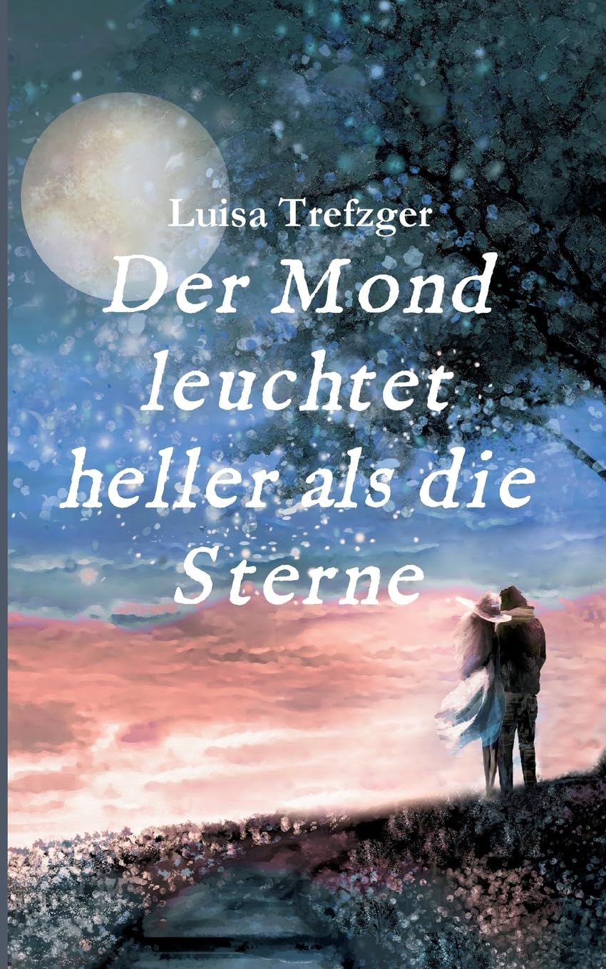 Der Mond leuchtet heller als die Sterne book