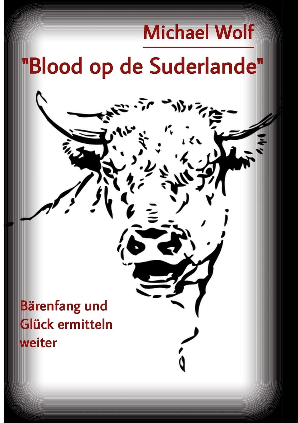 "Blood op de Suderlande": Bärenfang und Glück ermitteln weiter (Özlem Bärenfang und Max Glück) Action & Adventure
