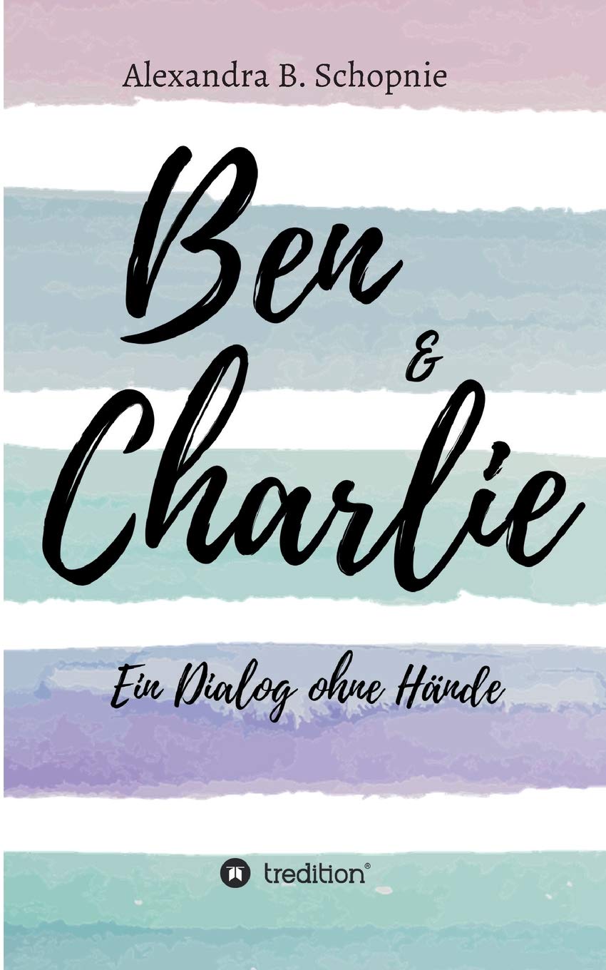 Ben & Charlie - Ein Dialog ohne Hände Contemporary literature