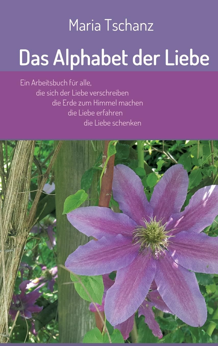 Das Alphabet der Liebe: 33 Mantras für Meditation und Besinnung Parents & Children