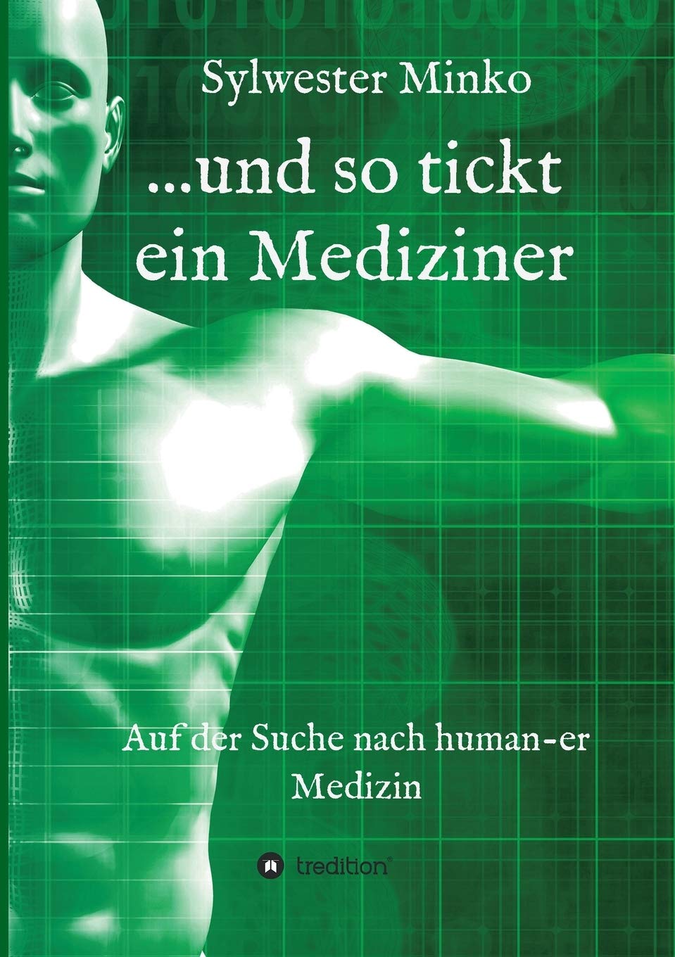...und so tickt ein Mediziner: Auf der Suche nach human-er Medizin Memories