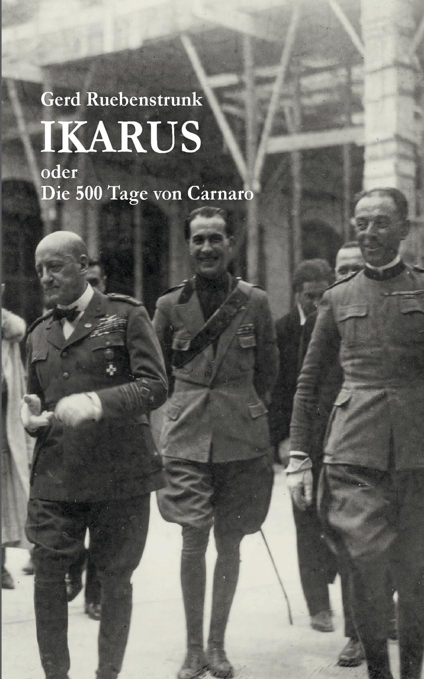 Ikarus oder Die 500 Tage von Carnaro Contemporary literature