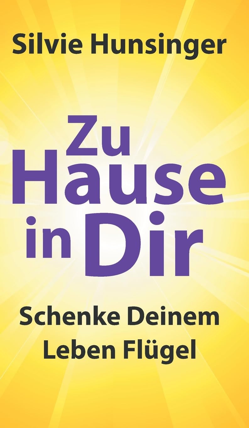 Zu Hause in Dir: Schenke Deinem Leben Flügel Parents & Children