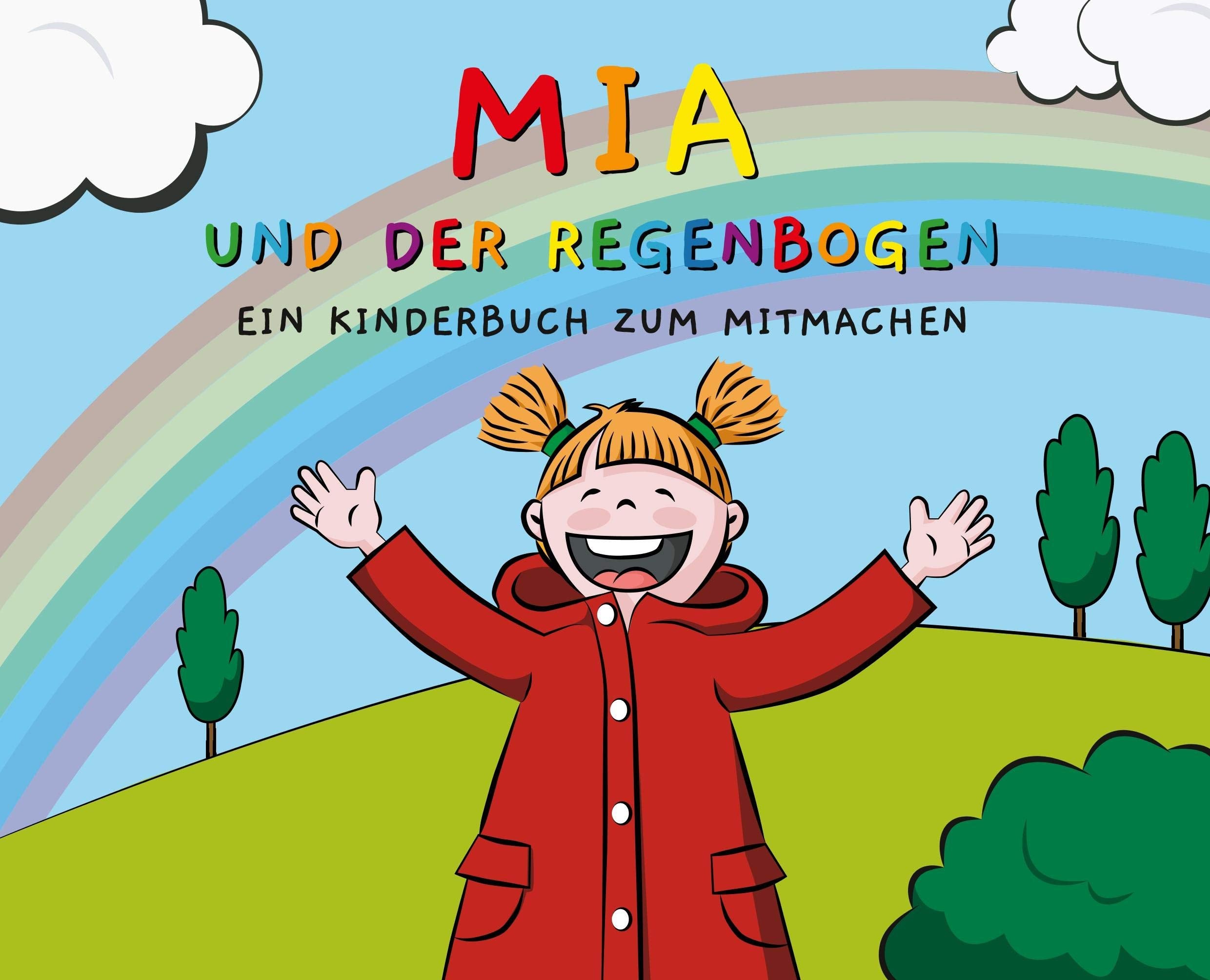 Mia und der Regenbogen: Ein Kinderbuch zum Mitmachen Study Guides