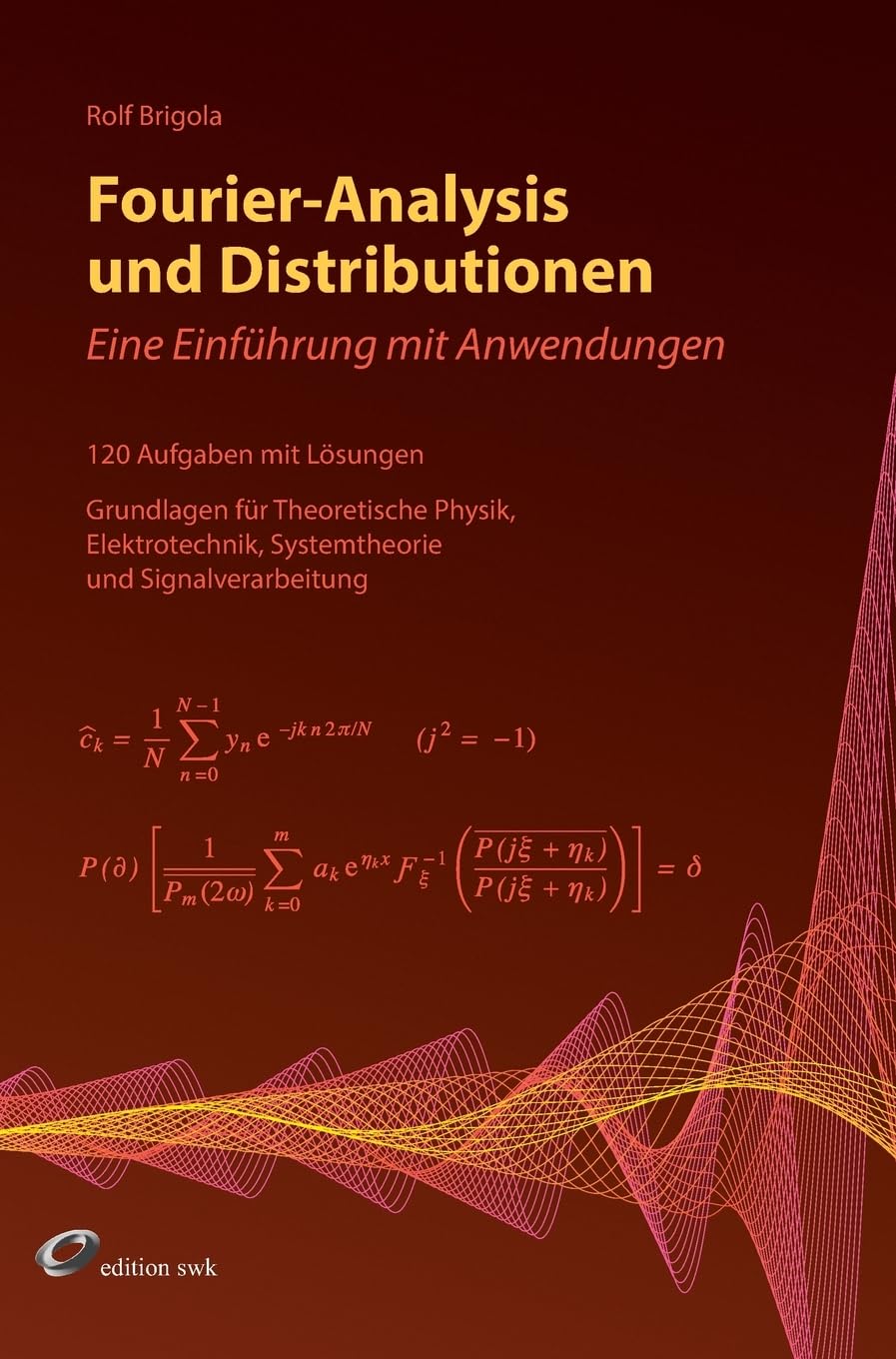 Fourier-Analysis und Distributionen: Eine Einführung mit Anwendungen Mathematics
