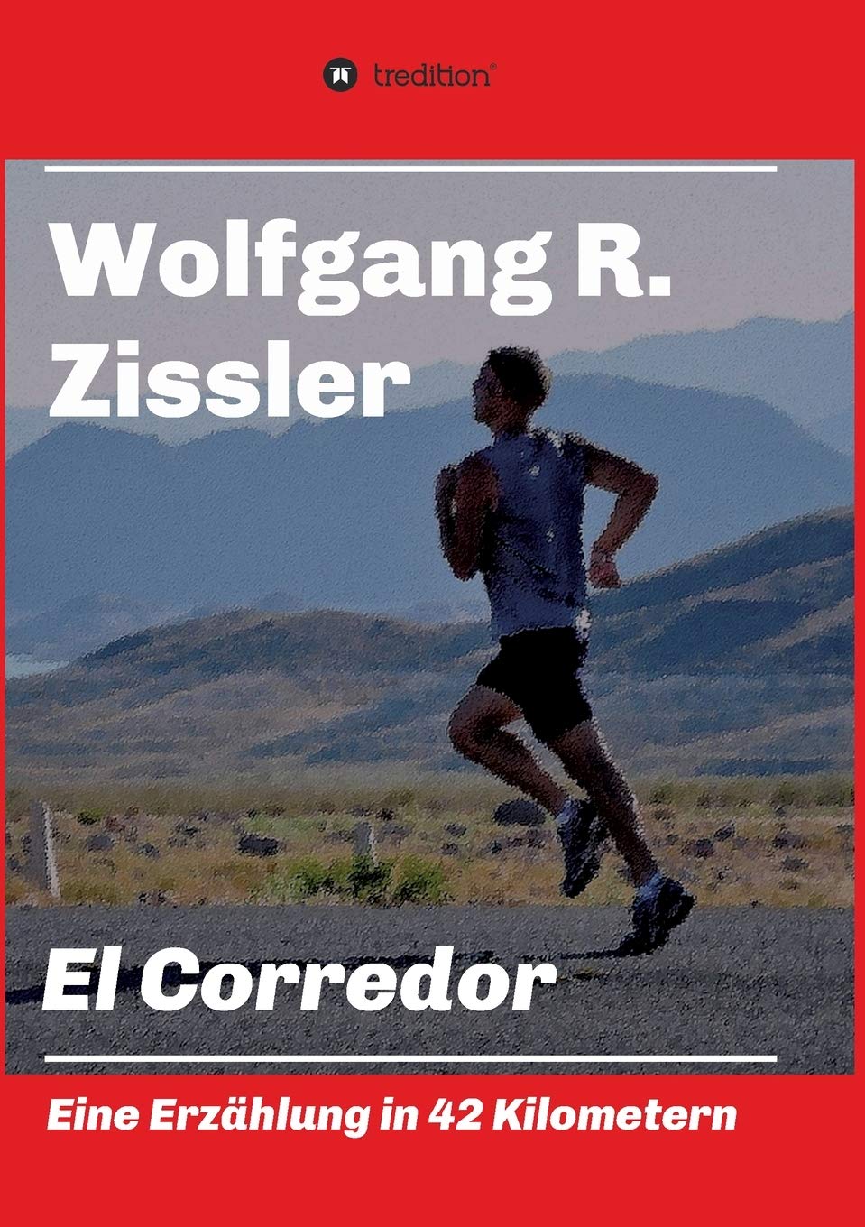 El Corredor: Eine Erzählung in 42 Kilometern Contemporary literature