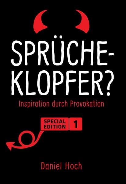 Sprücheklopfer?: Inspiration durch Provokation. Special Edition 1 Business, Finance & Career