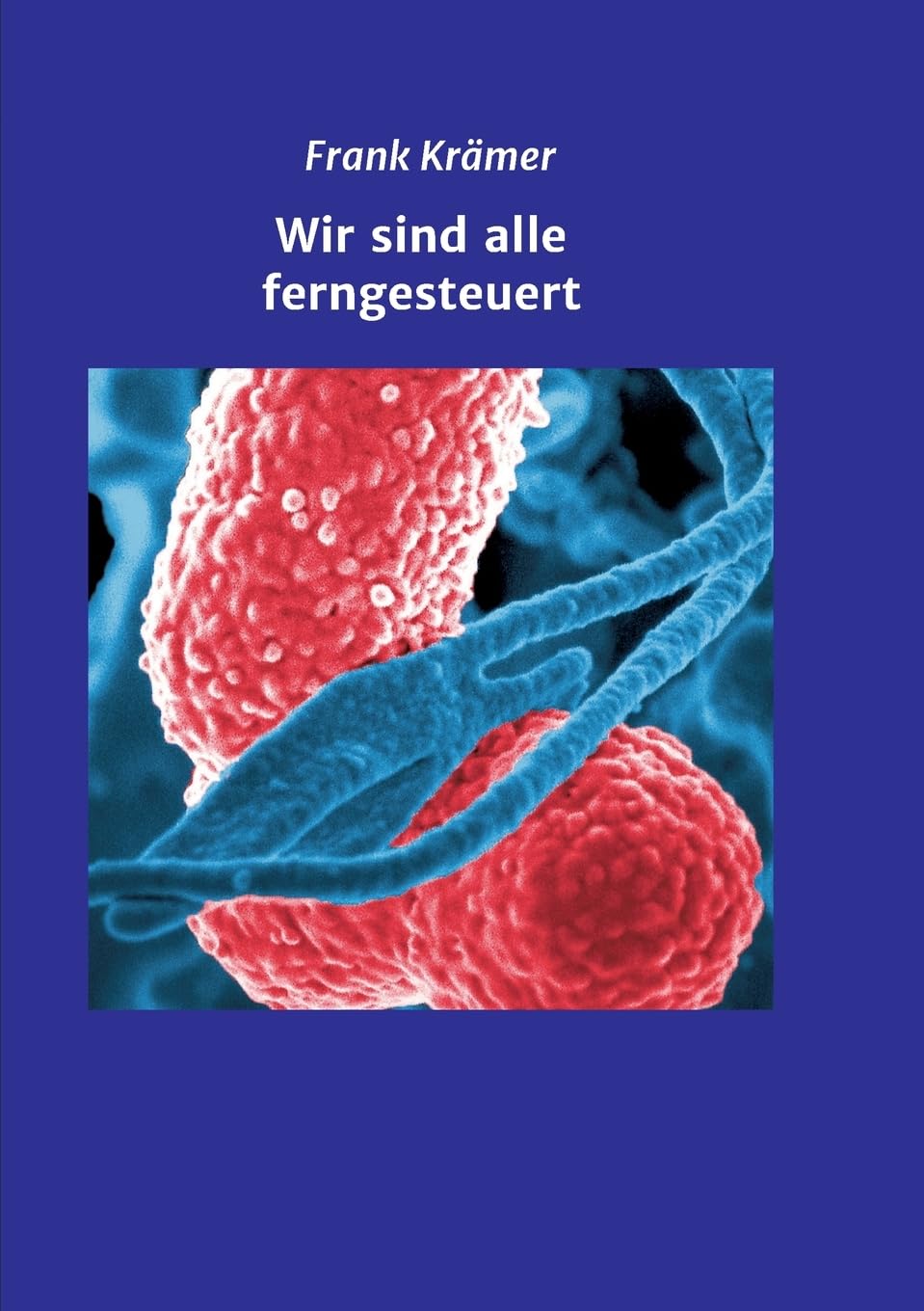 Wir sind alle ferngesteuert Parents & Children Books