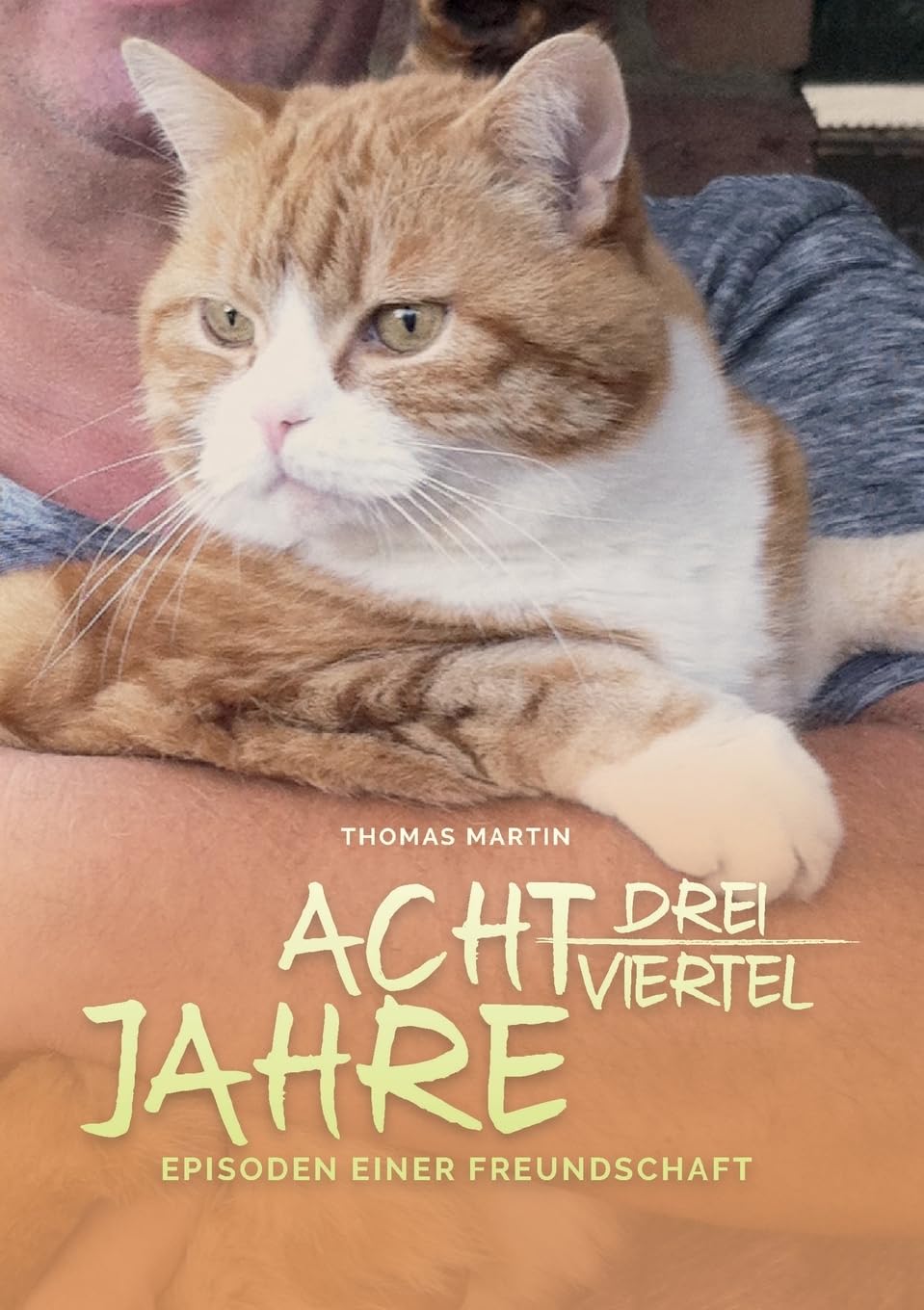 Acht dreiviertel Jahre: Episoden einer Freundschaft Personalities