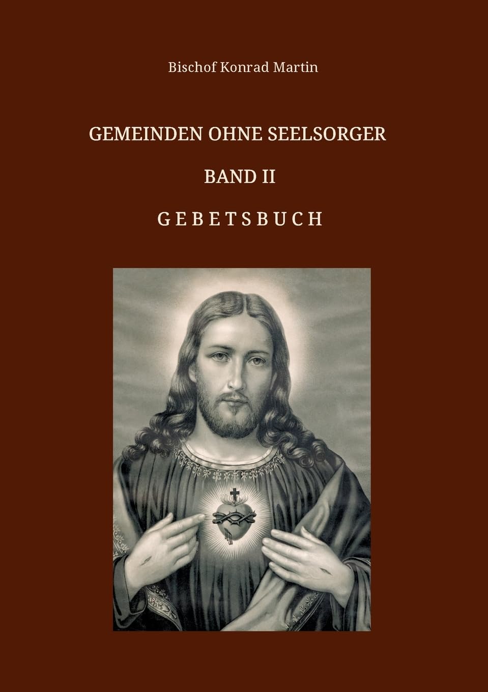 Gemeinden ohne Seelsorger, Band II: Gebetsbuch Reference Books