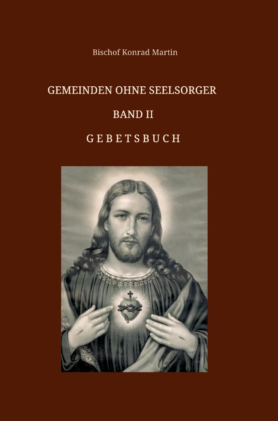 Gemeinden ohne Seelsorger, Band II: Gebetsbuch Reference Books