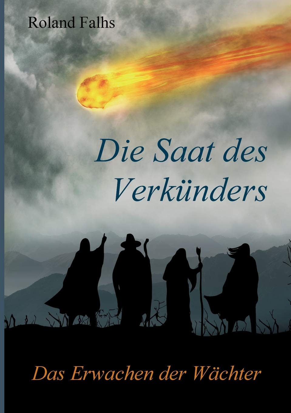 Die Saat des Verkünders: Das Erwachen der Wächter Contemporary literature