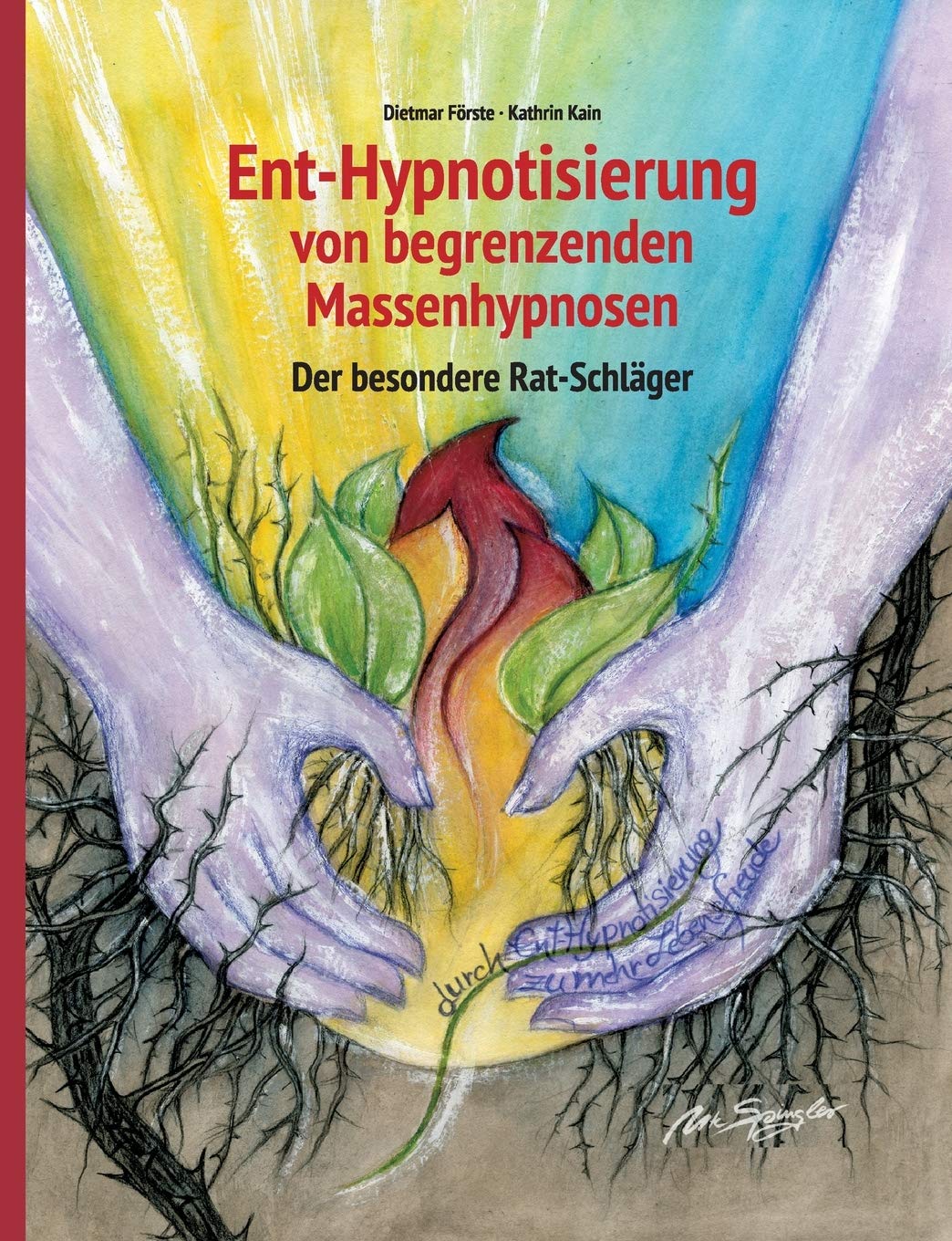 Ent-Hypnotisierung von begrenzenden Massenhypnosen: Der besondere Rat-Schläger General education