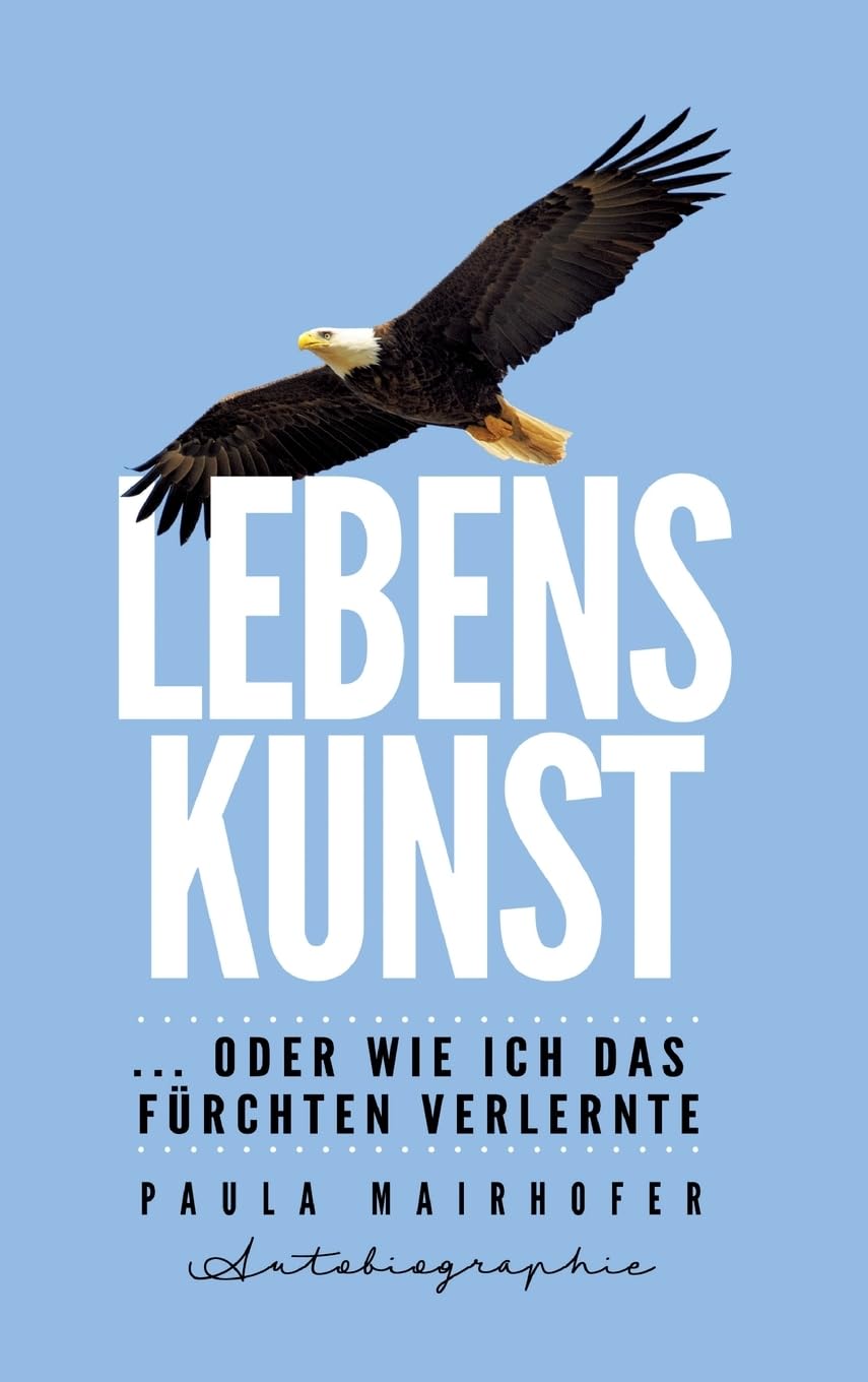Lebenskunst ...oder wie ich das Fürchten verlernte Memories