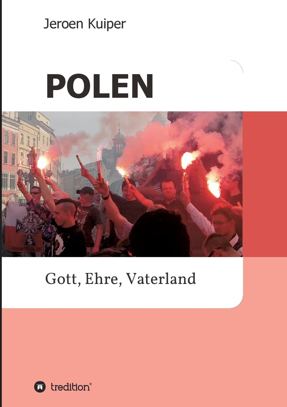 POLEN: Gott, Ehre, Vaterland Politics & History