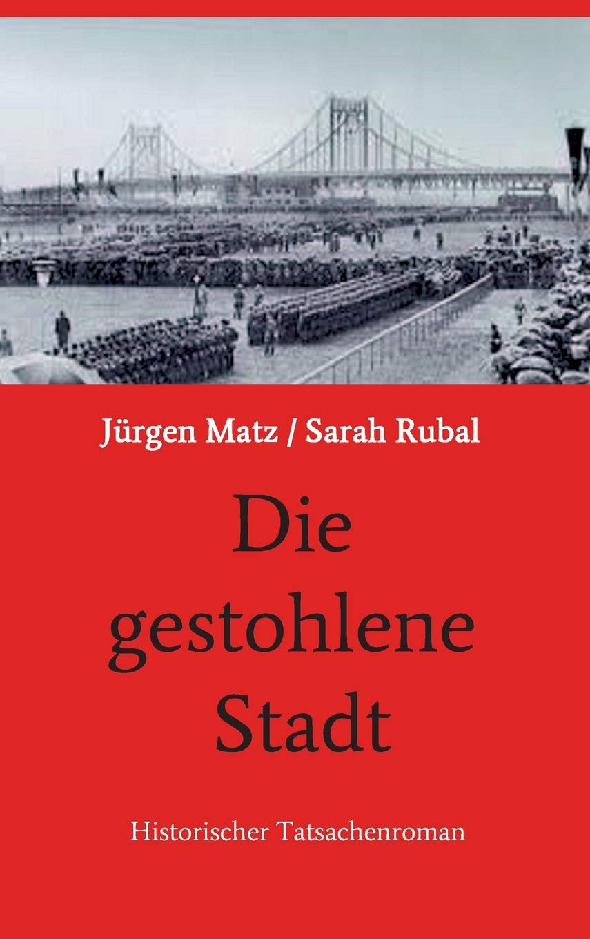 Die gestohlene Stadt: Historischer Tatsachenroman Contemporary literature