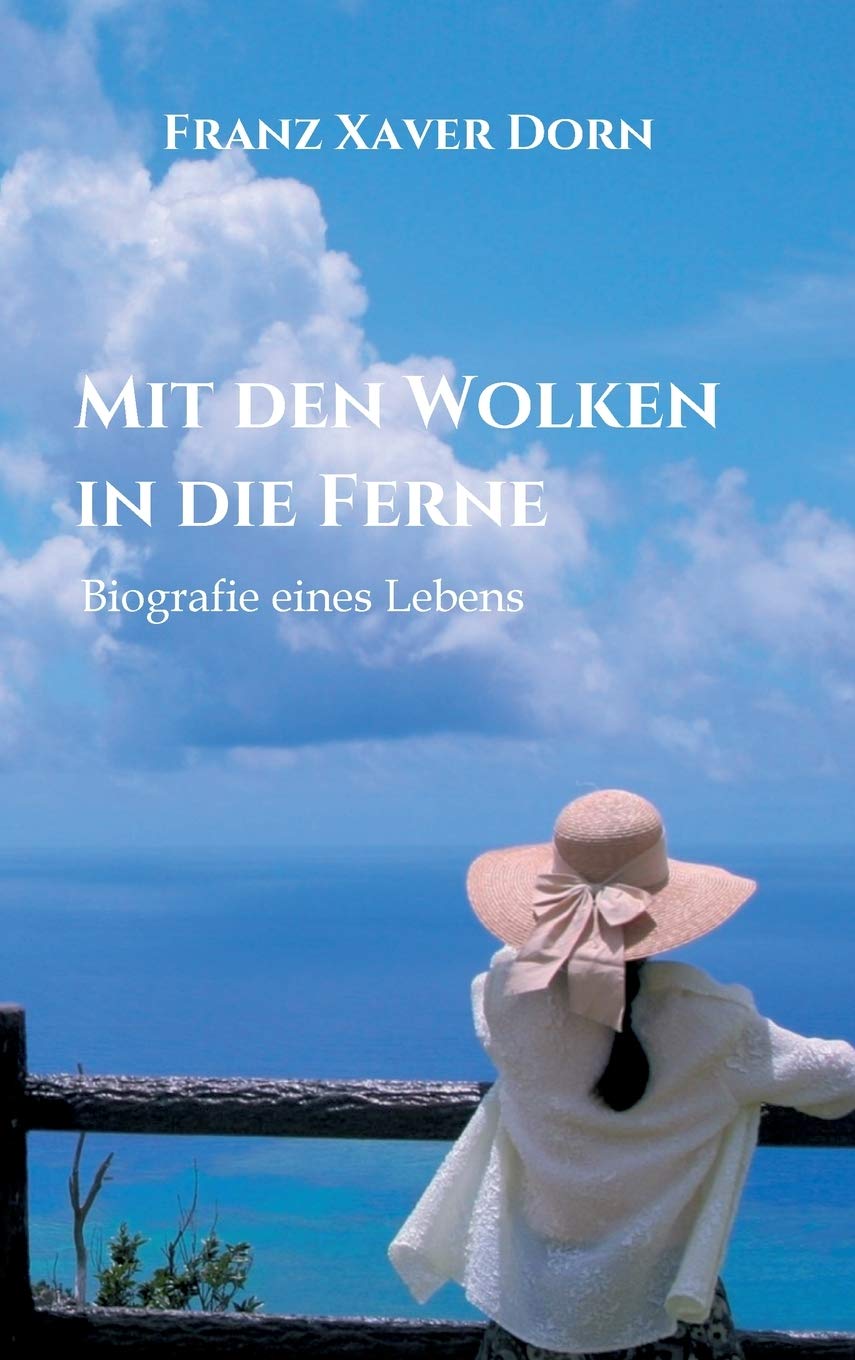 Mit den Wolken in die Ferne: Biografie eines Lebens Personalities