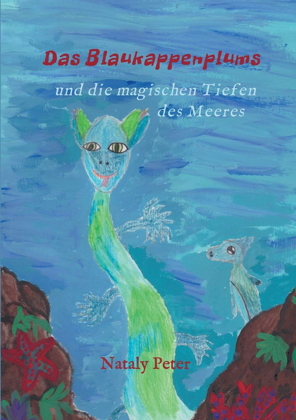 Das Blaukappenplums und die magischen Tiefen des Meeres Novels & Short Stories