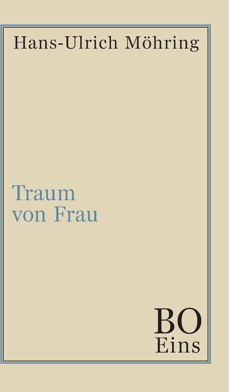 Traum von Frau: Bo. Erstes Buch Contemporary literature