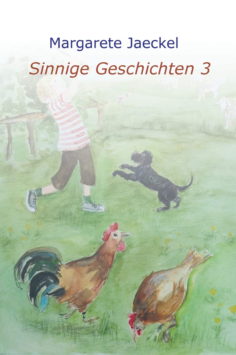 Sinnige Geschichten 3 (Sinnige Geschichten von Margarete Jaeckel) Study Guides