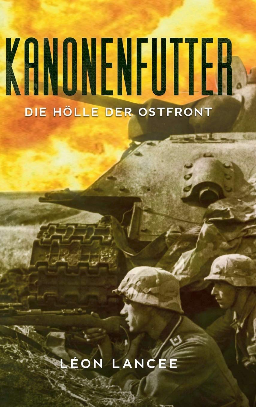 Kanonenfutter: Die Hölle der Ostfront Contemporary literature